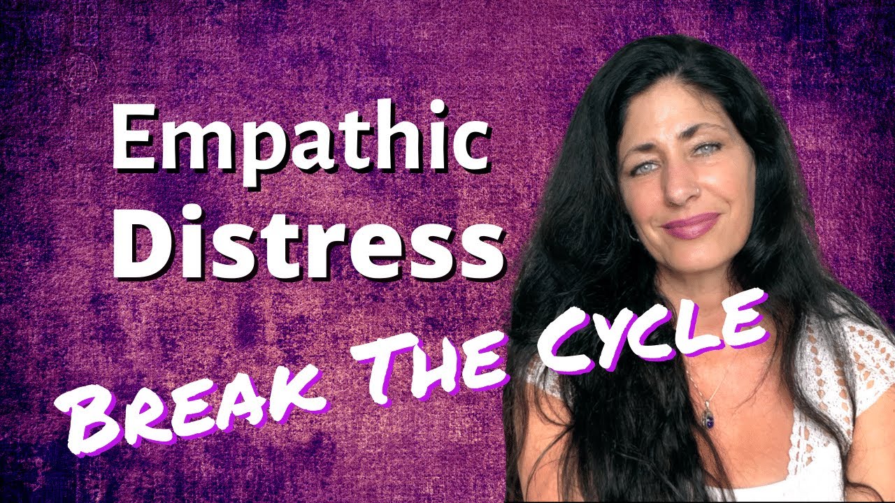 Empathic Distress - Break The Cycle With These Simple Energy Management Practices | Carrie Konyha