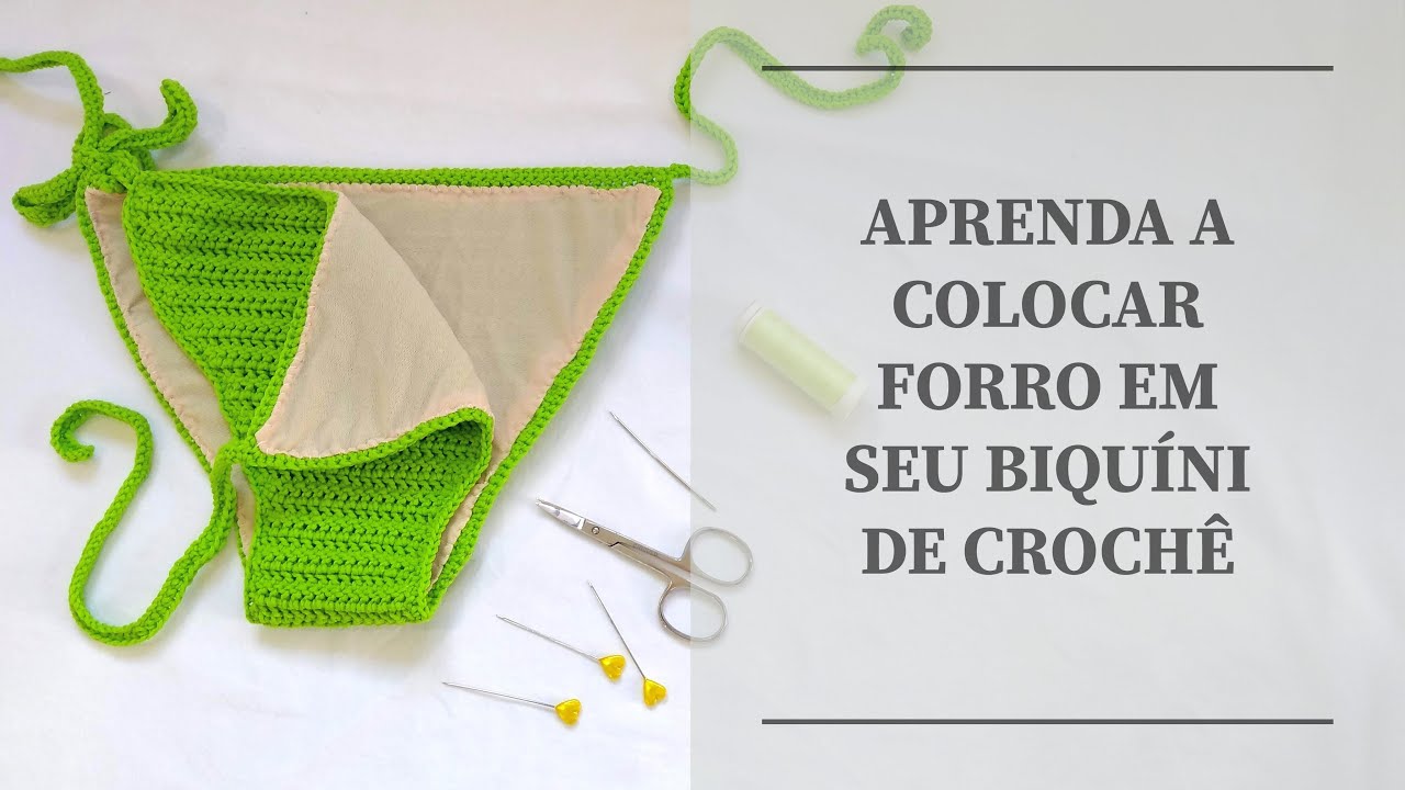 APRENDA A FORRAR SEU BIQUÍNI DE CROCHÊ