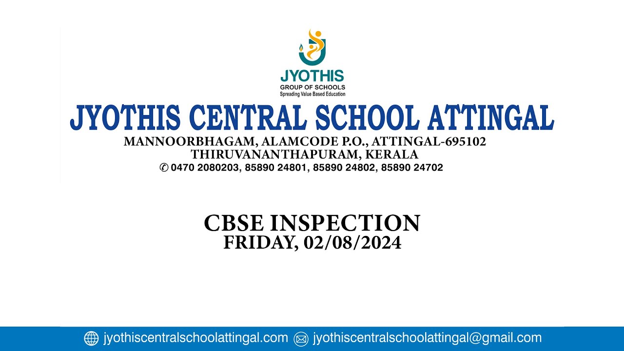 CBSE INSPECTION FOR FRESH  AFFILIATION UP TO SENIOR SECONDARY LEVEL -JYOTHIS CENTRAL SCHOOL ATTINGAL