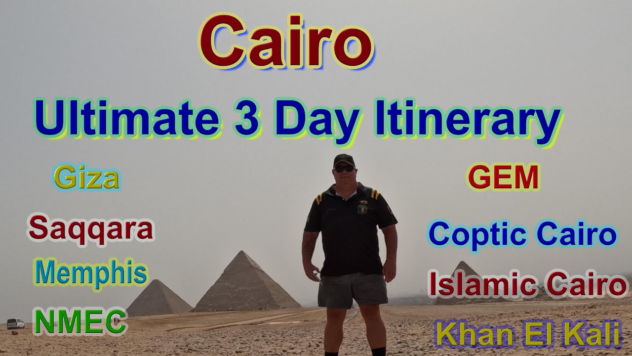 Cairo 3 Day Ultimate Itinerary