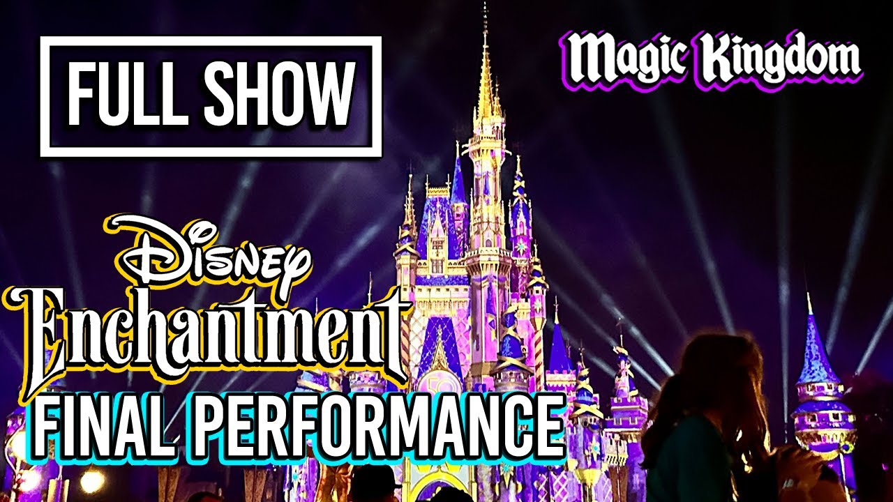 Disney Enchantment Fireworks FINAL PERFORMANCE - Magic Kingdom