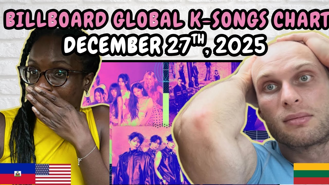REACTION TO Billboard Korea Global K-Songs Chart Top 25 | Week of December 27th, 2025