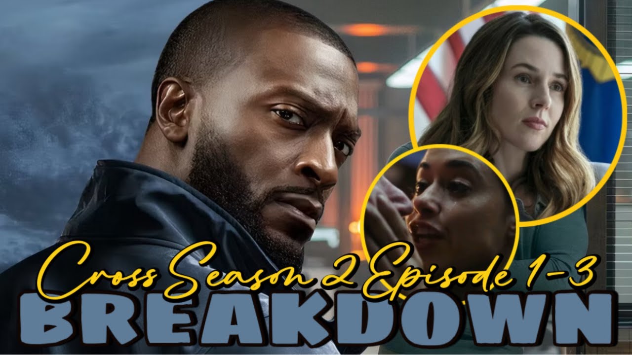Cross Review | Season 2 Episode 1-3 | Aldis Hodge