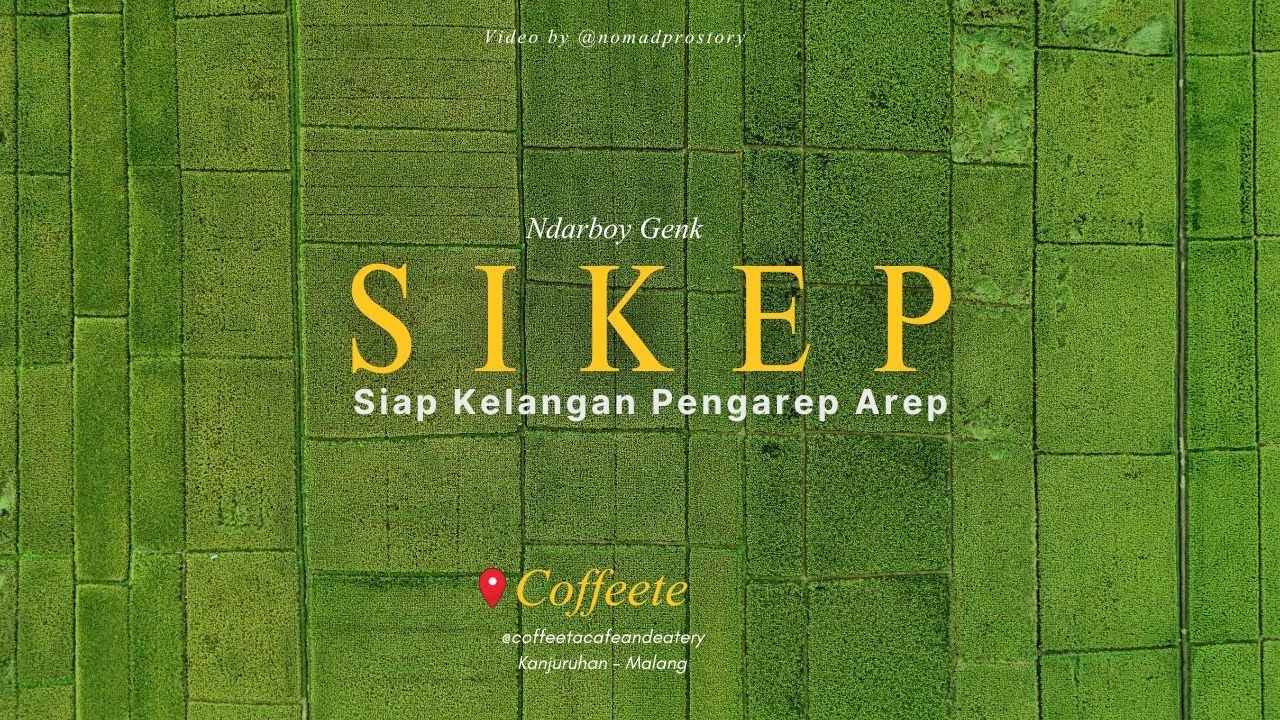 Sikep (Siap Kelangan Pengarep Arep)Lagu Ndarboy Genk . Video Cover