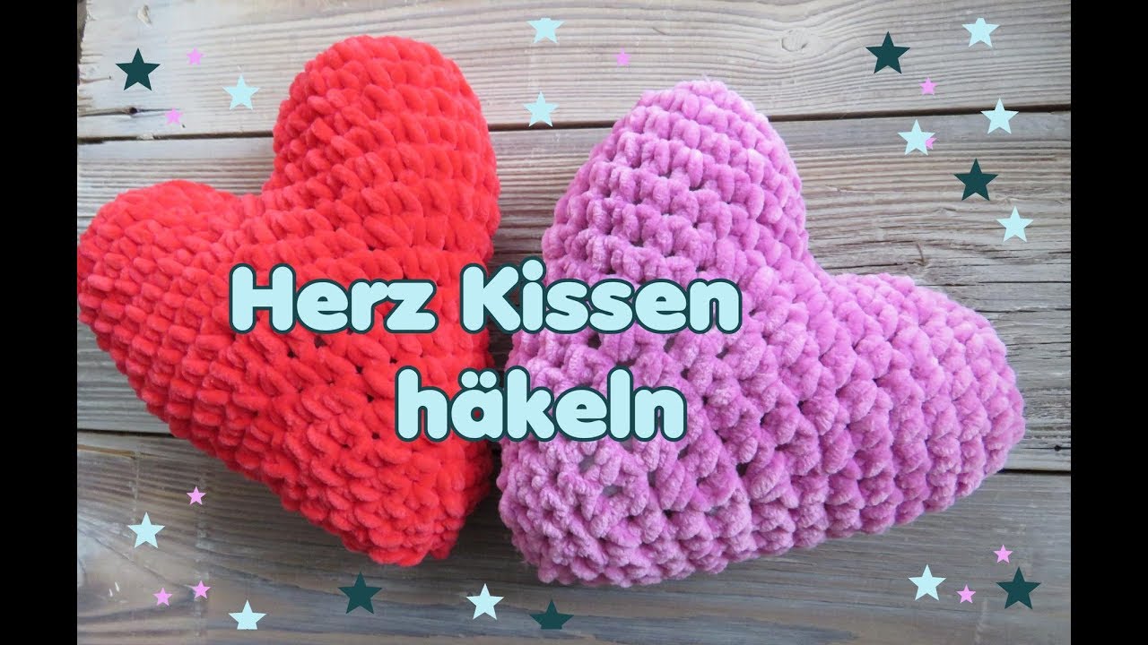 Herz Kissen häkeln - Häkelanleitung für Anfänger