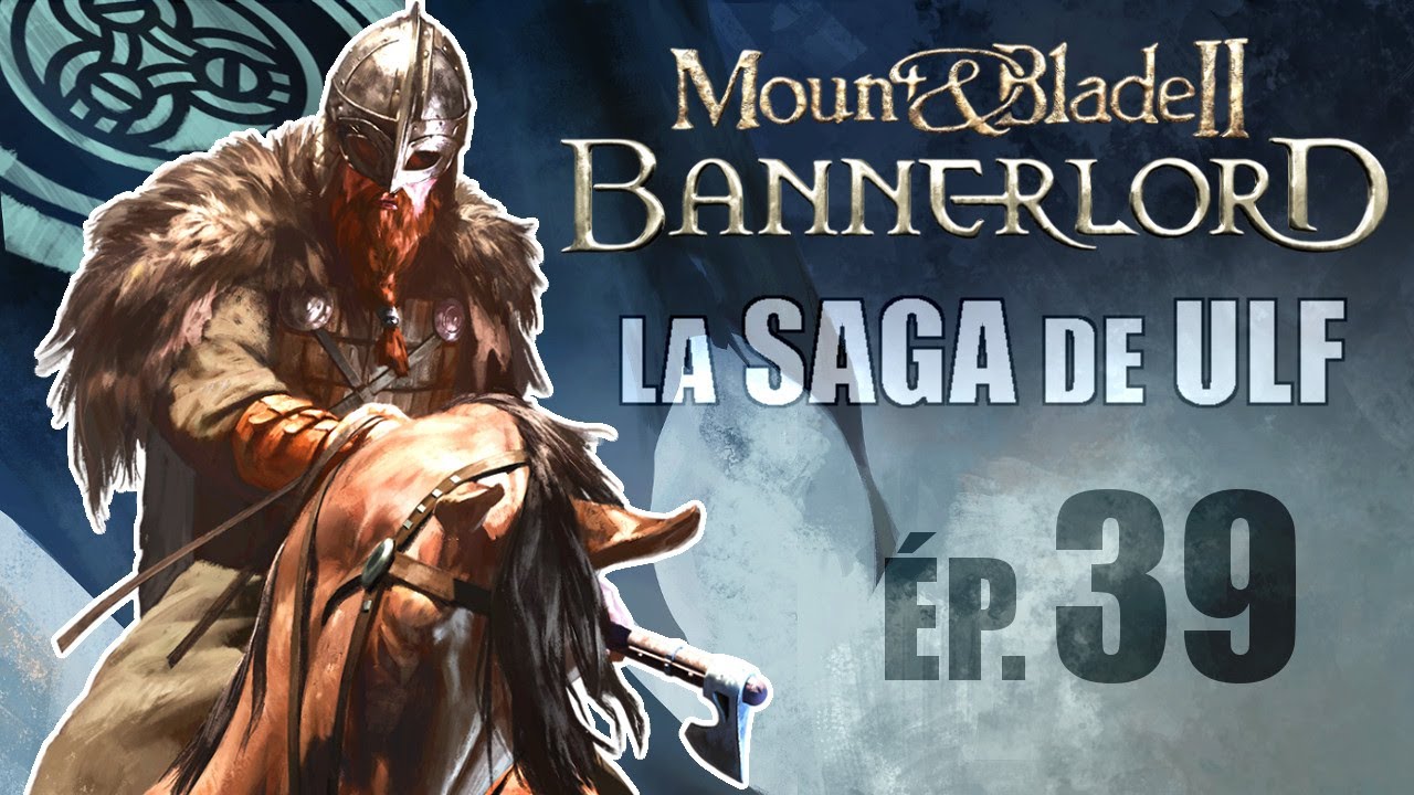 [FR] Vassalisation des Vaincus - ép 39 - BANNERLORD Réaliste/Hard gameplay