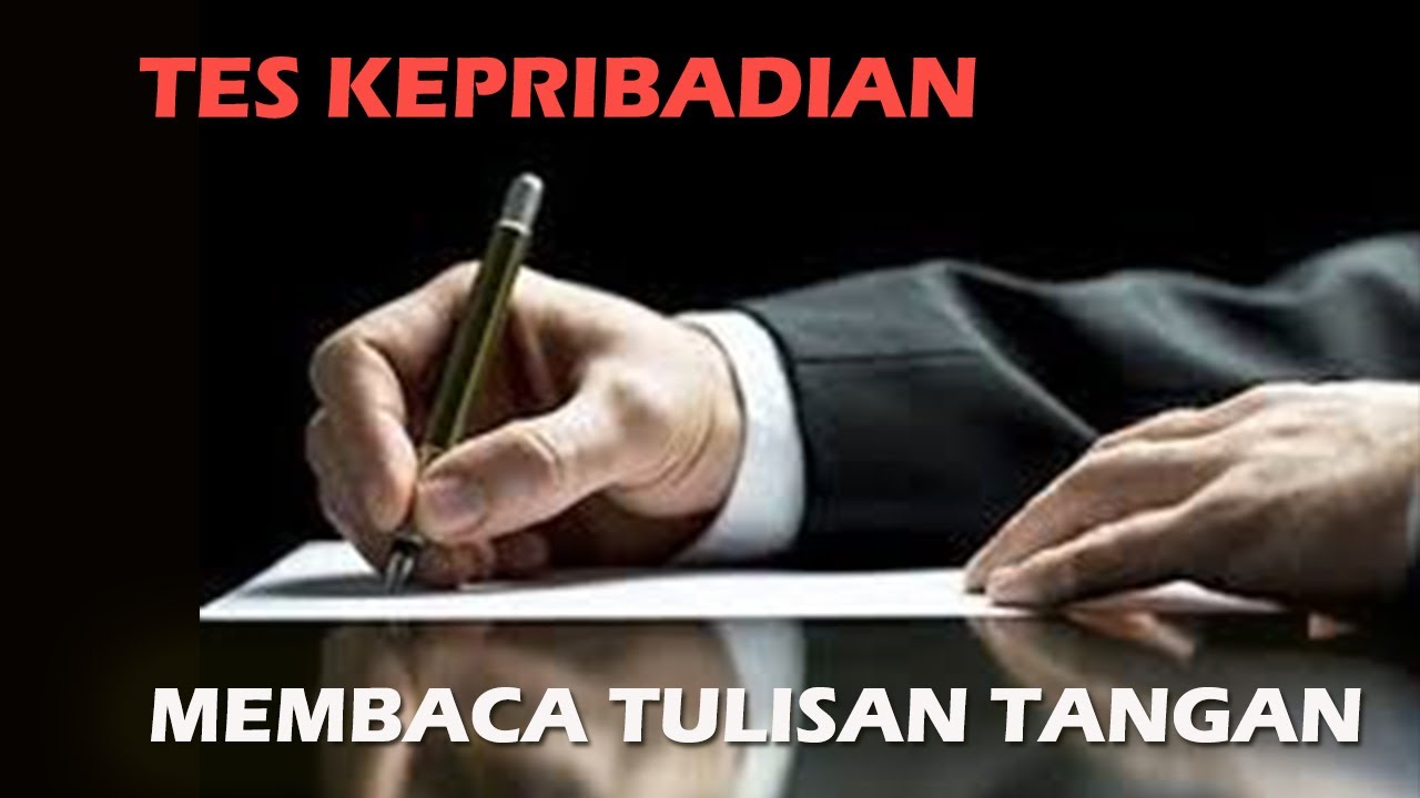 Tes Kepribadian - Membaca Karakter dengan Tulisan Tangan