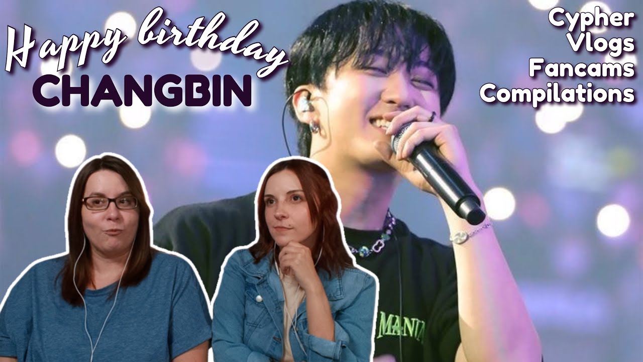 HAPPY BIRTHDAY CHANGBIN! | 'Cypher' Lyrics + FanCams + Vlogs + Compilations