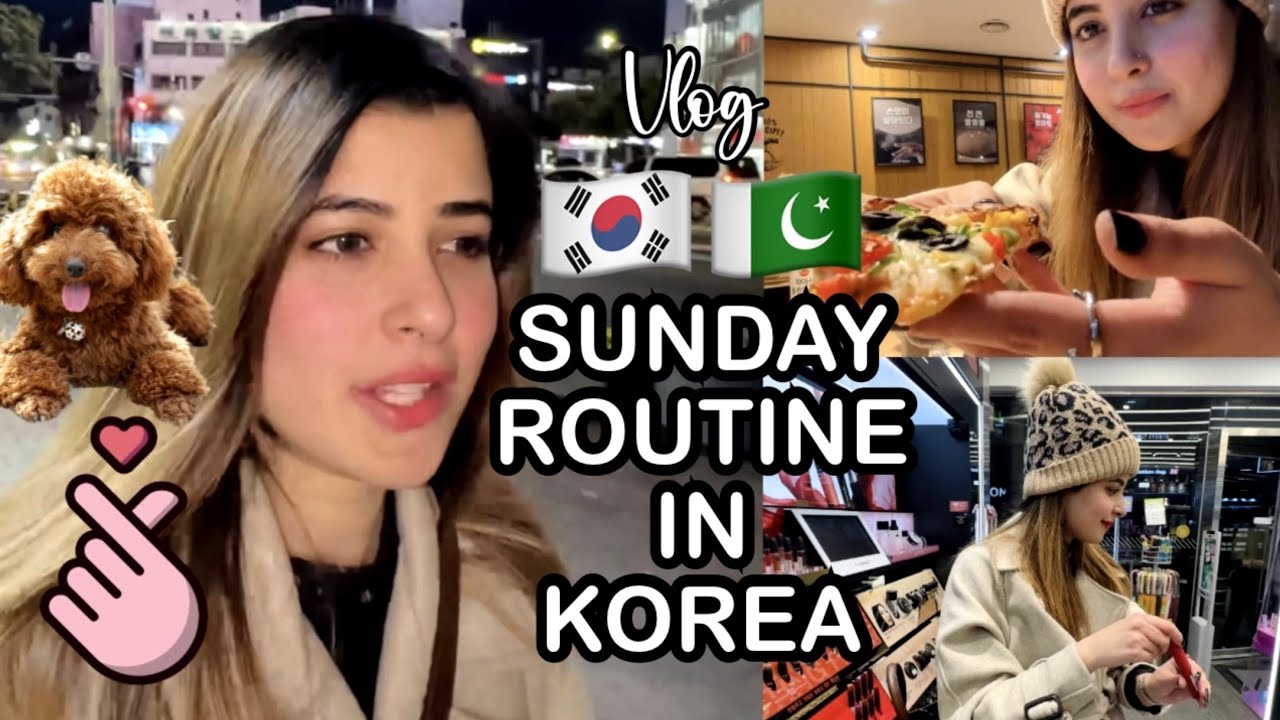 🇰🇷🇵🇰 MY SUNDAY IN KOREA | vlog