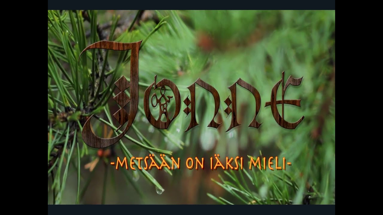 JONNE - Metsään on iäksi mieli (Official Video)