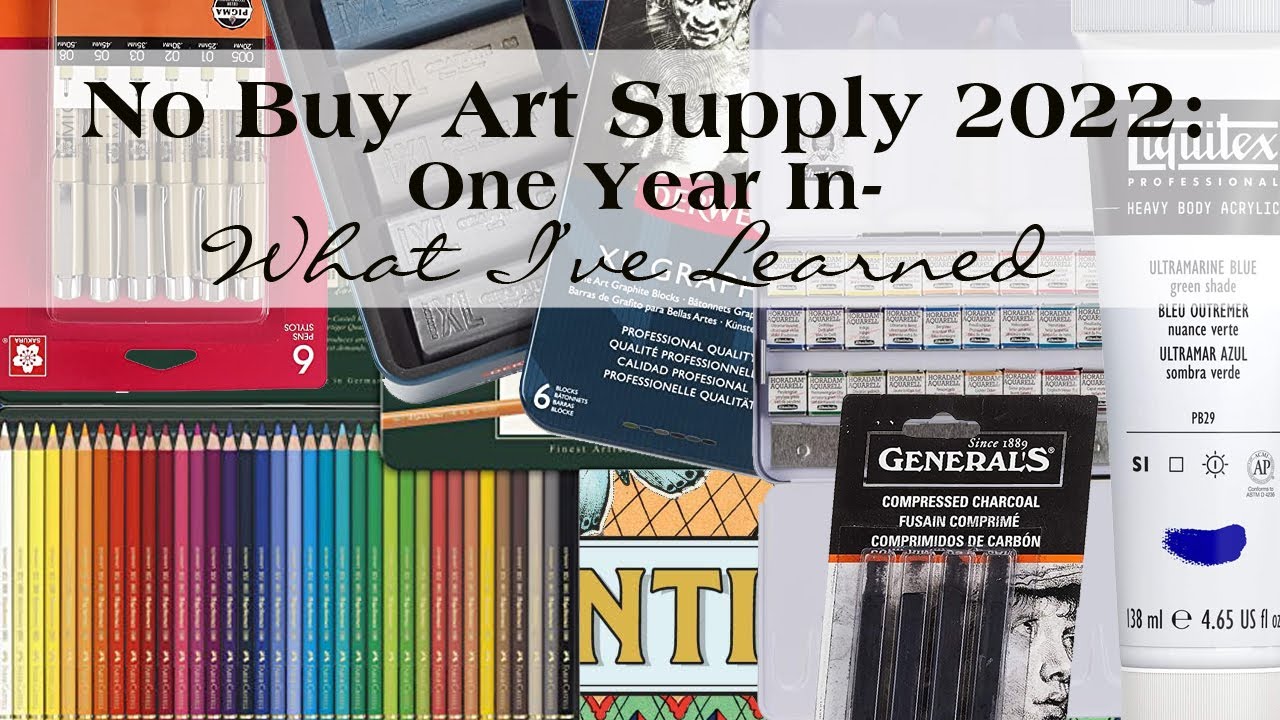No Buy Art Supply 2022 | One Year In- What I've Learned