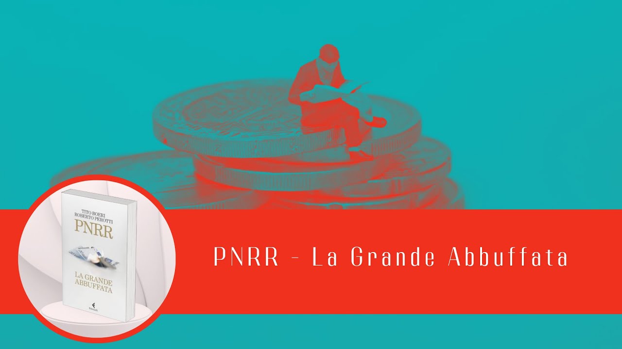 #16 PNRR - La Grande Abbuffata