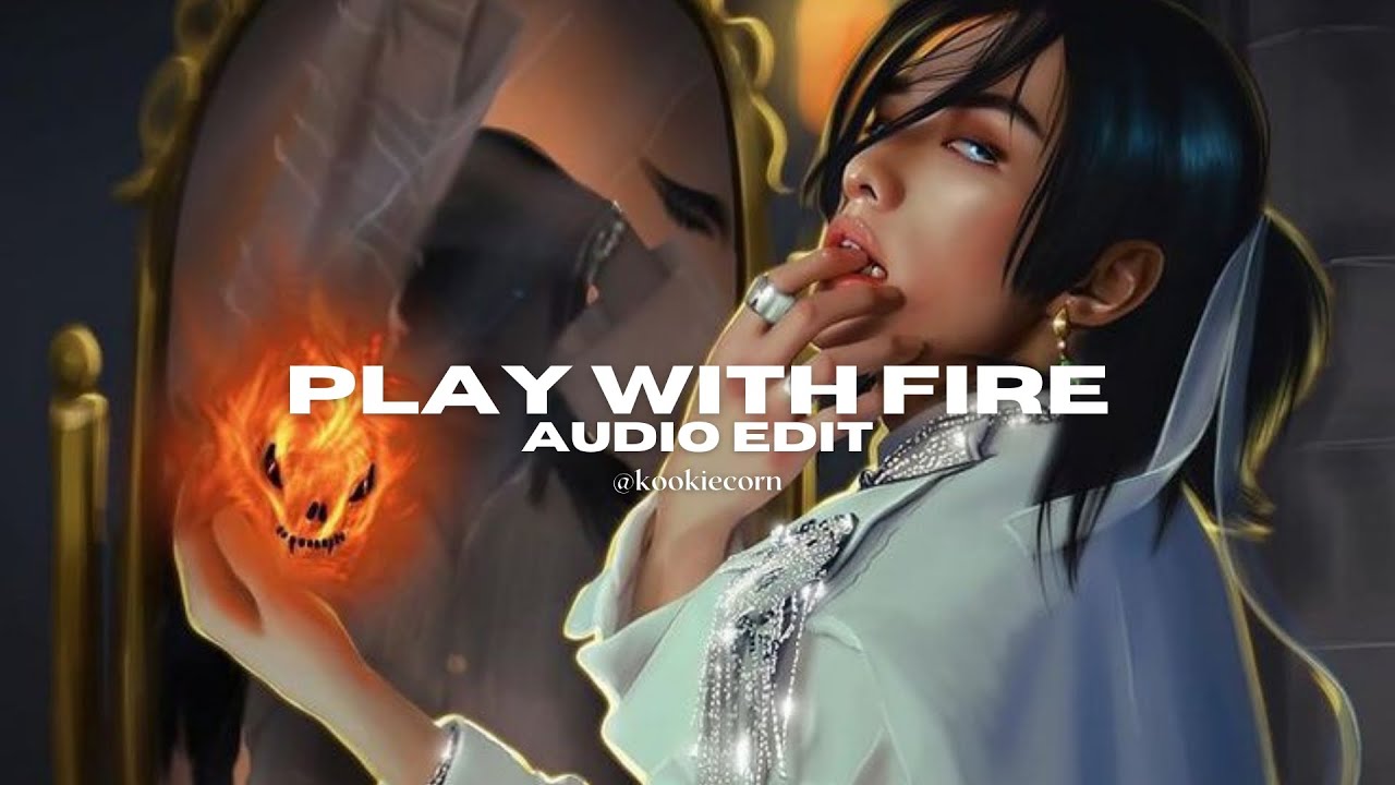 play with fire - sam tinnesz ft. yacht money [edit audio]