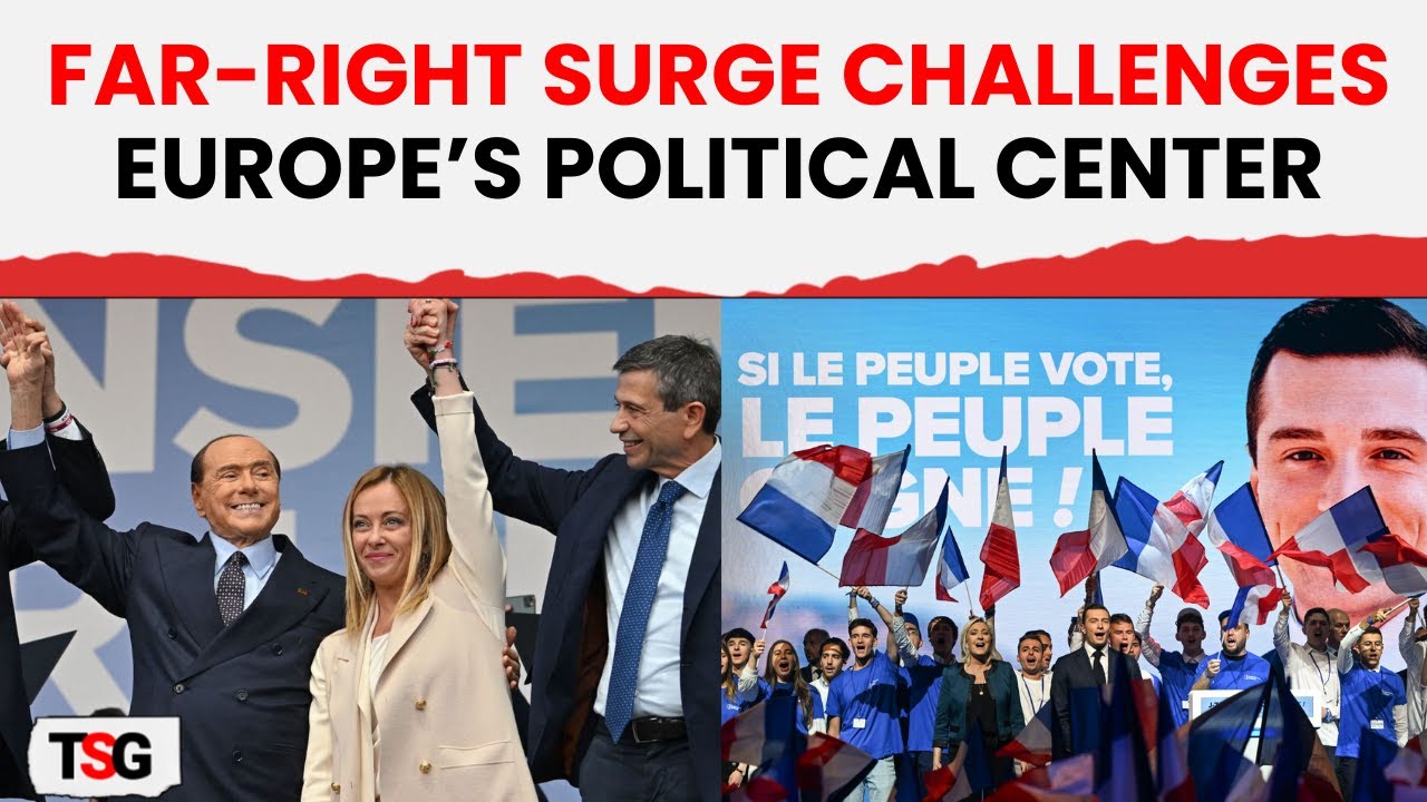 Far-Right Parties Gain Momentum Across Europe, Challenging Centrist Establishments