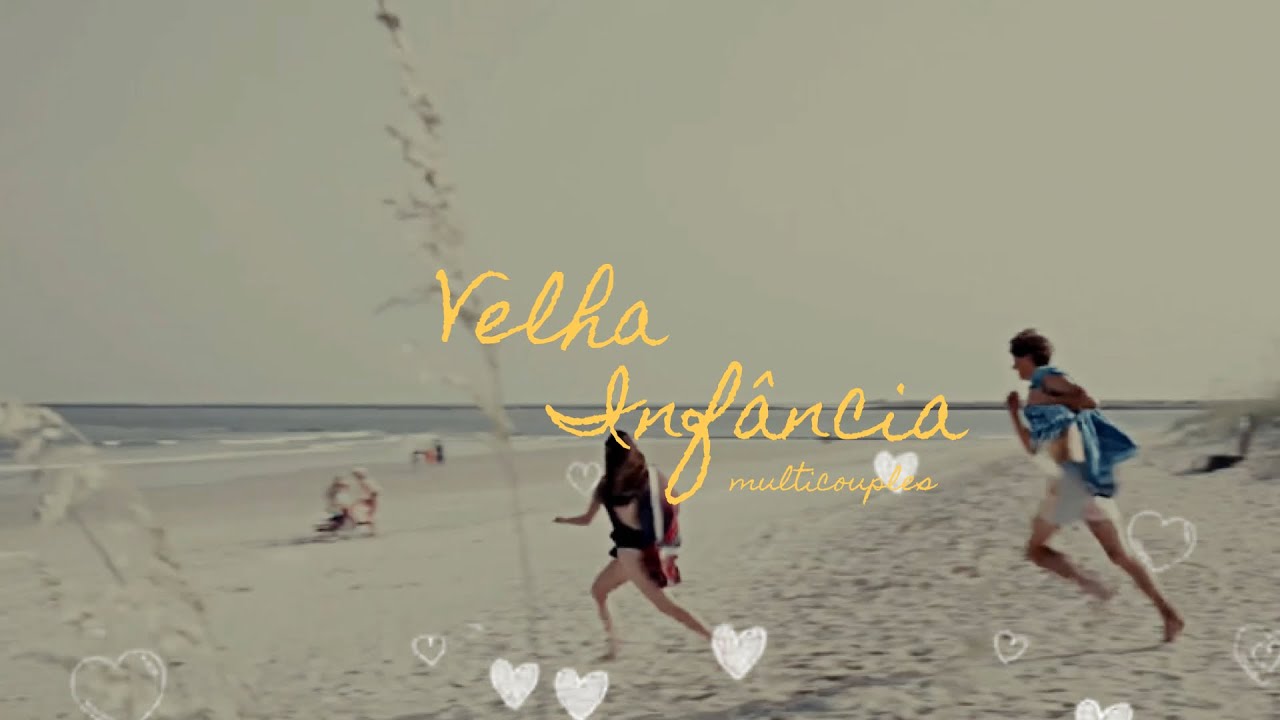 Velha Infância | Multicouples (+ 
