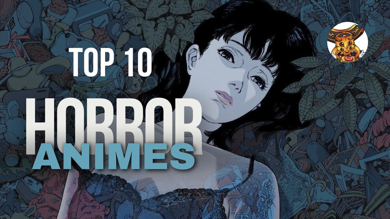 Chilling Thrills: The Top 10 Horror Anime Series You Can't Miss!