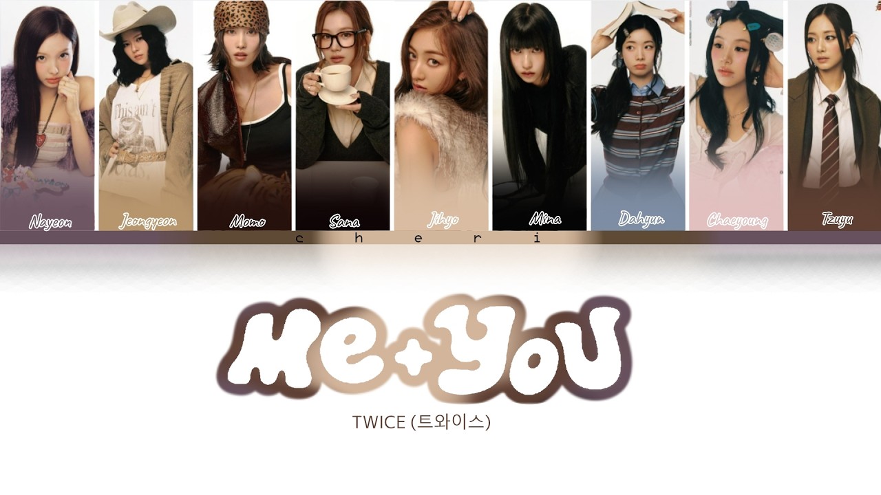 TWICE 'Me + You' (Color Coded Lyrics)