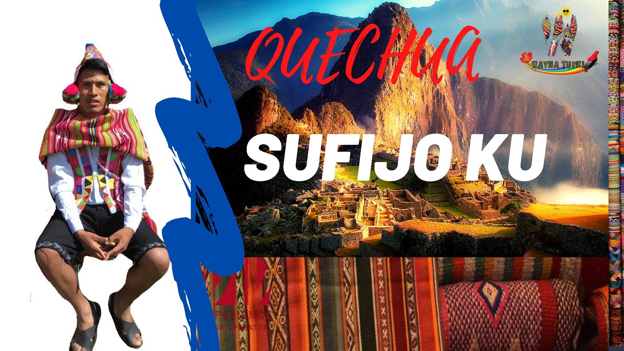 SUFIJO KU QUECHUA/ Aprende Quechua con Wayna Tunki
