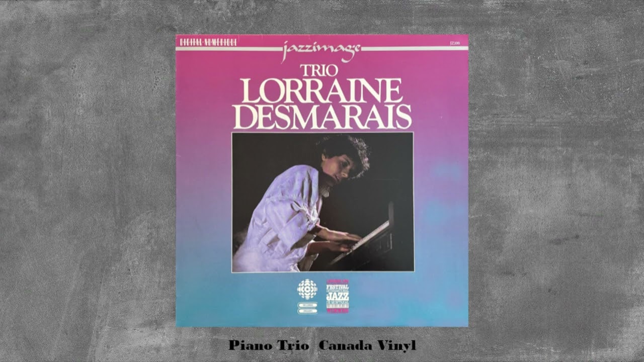 Lorraine Desmarais – Trio Lorraine Desmarais