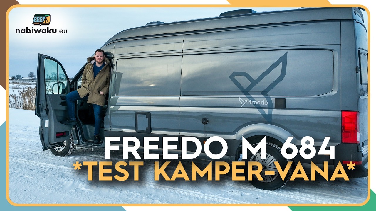 FREEDO M 684 - NAJMOCNIEJSZA WERSJA POLSKIEGO KAMPER-VANA *TEST*