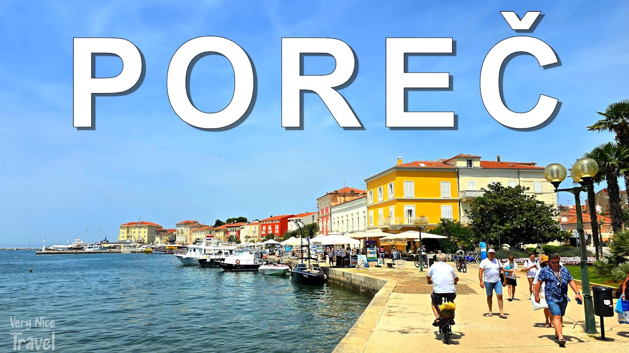 Poreč - Charming Seaside Paradise in Istria, Croatia