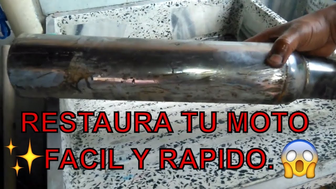 COMO RESTAURAR TU EXOSTO/ ESCAPE DE TU MOTO FACIL Y R&Agrave;PIDO