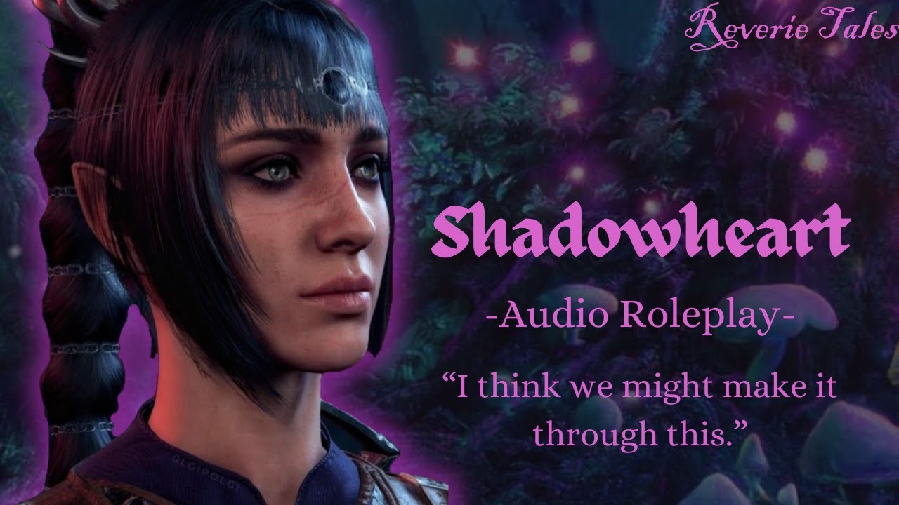 Shadowheart F4M [Ролевая игра] [BG3] [Shadowheart] [Исцеление] [Длительный отдых]