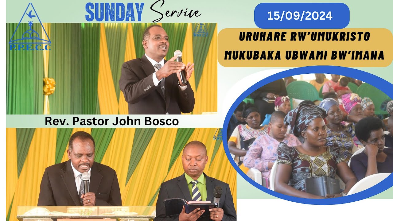 ( PPECC ) Rev. Pastor John Bosco : Uruhare rw'umukristo mukubaka ubwami bw'Imana