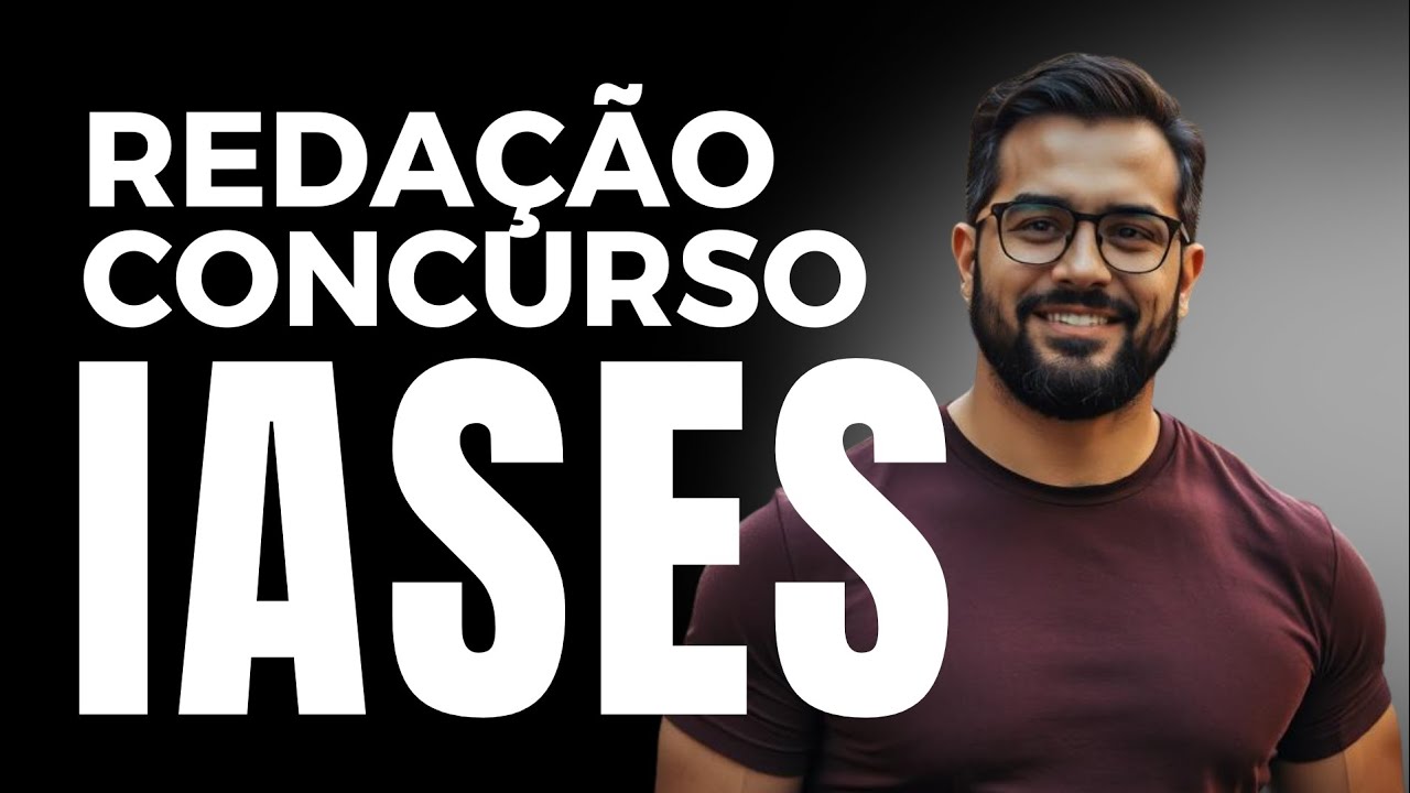 REDAÇÃO IASES  NÍVEL MÉDIO Agente Socioeducativo (IDCAP)