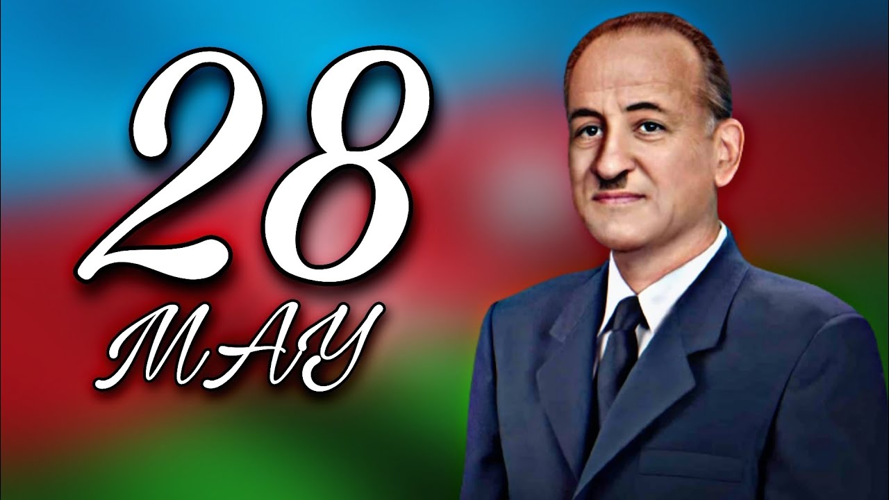 28 may respublika g&uuml;n&uuml; nədir?                         ORXUN MEDİA &copy;