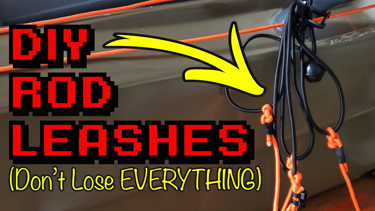 DIY Kayak ROD LEASHES / Paddle Leashes / Net Leash / ETC