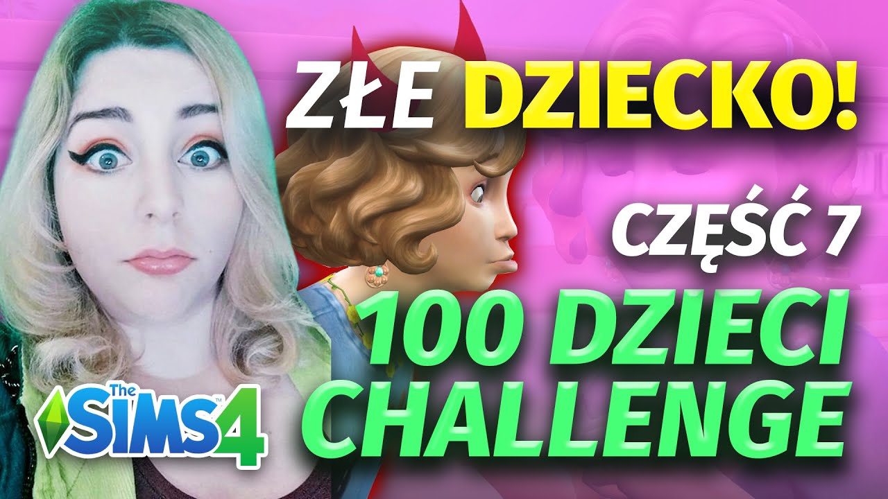 Nasze dziecko chce być złe! 👿 The Sims 4 - 100 dzieci challenge!
