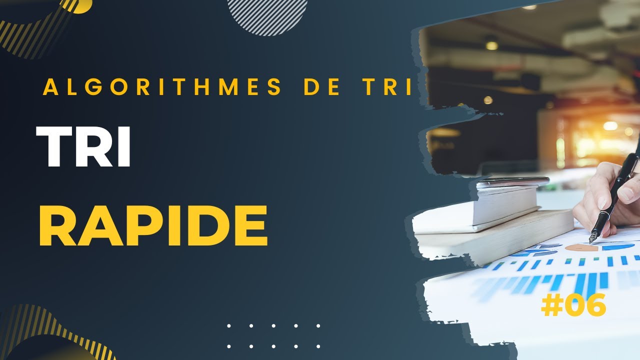 #06 - Tri rapide (principe et code source)