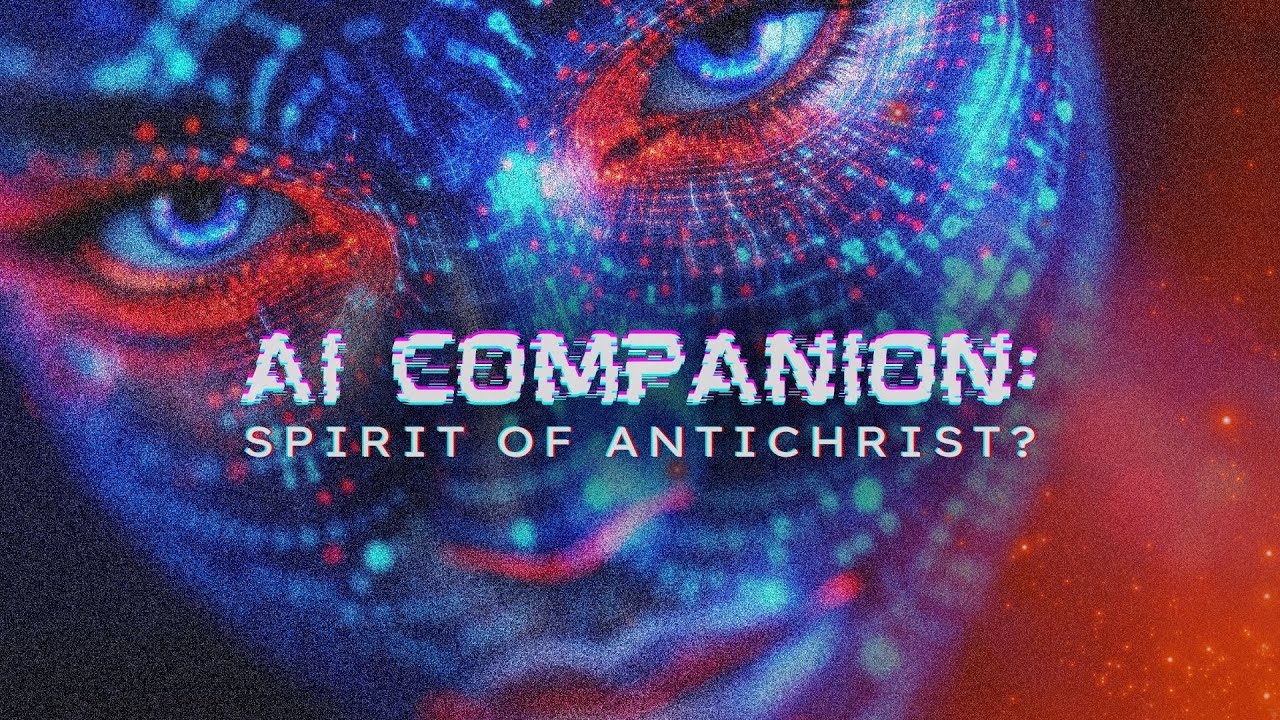 Обновление пророчества: ИИ-компаньоны — дух антихриста?