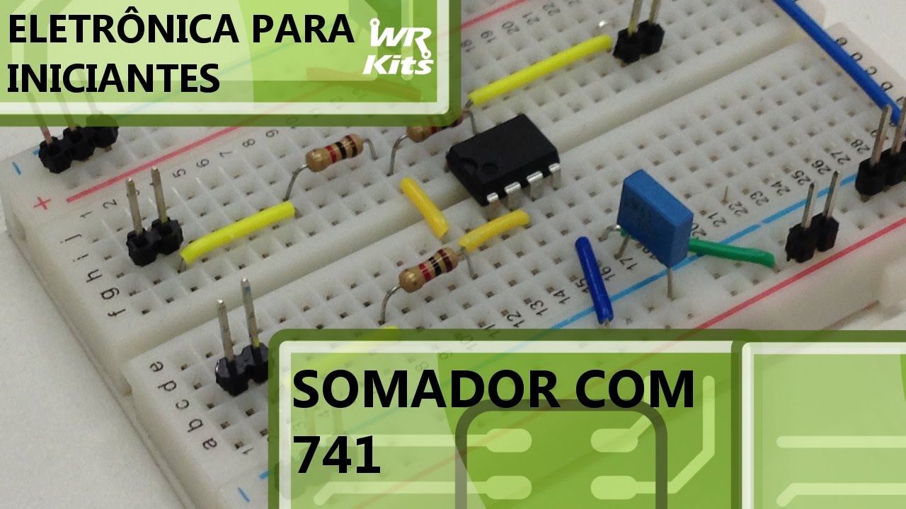 SOMADOR COM 741 | Eletrônica para Iniciantes #059