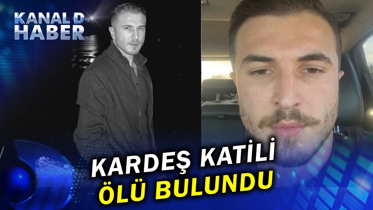 Bir Aile Daha Paramparça Oldu: Kardeşini Öldürüp Kaybolmuştu, Firari Katil De Ölü Bulundu