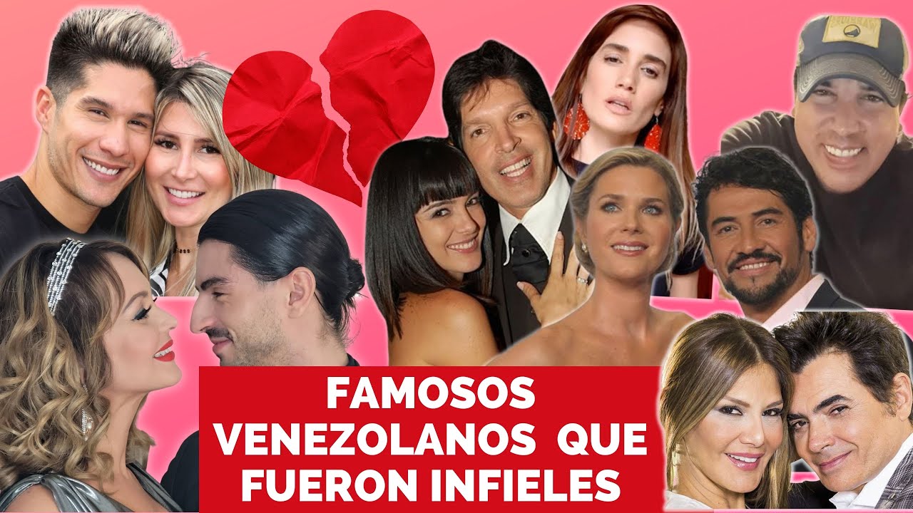 Artistas Venezolanos que le fueron INFIELES a sus parejas 👀 y quizás no lo sabías