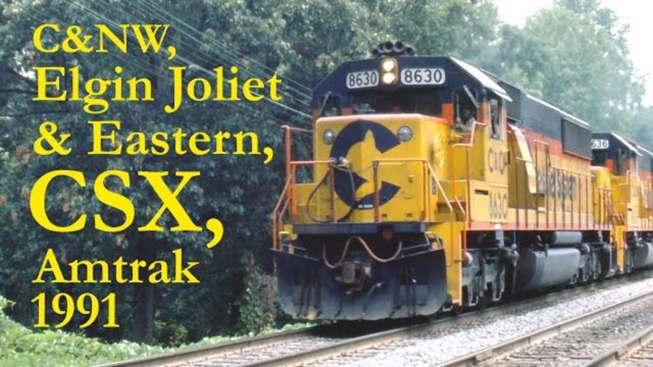 C&NW, Elgin Joliet & Eastern, CSX, Amtrak 1991 (Part 10.1 of 4) F40PH GP40-2 GP50 SD38-2 SD40-2 SD60