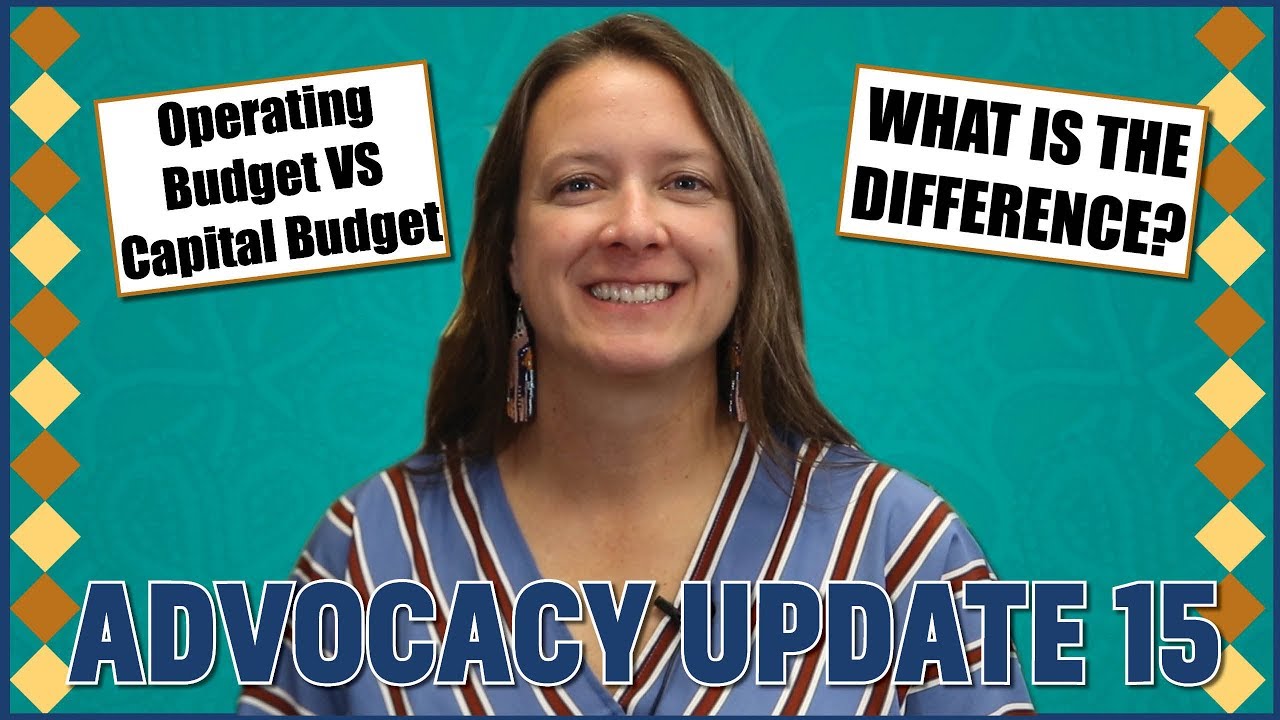 Operating Budget VS Capital Budget | Advocacy Update 15