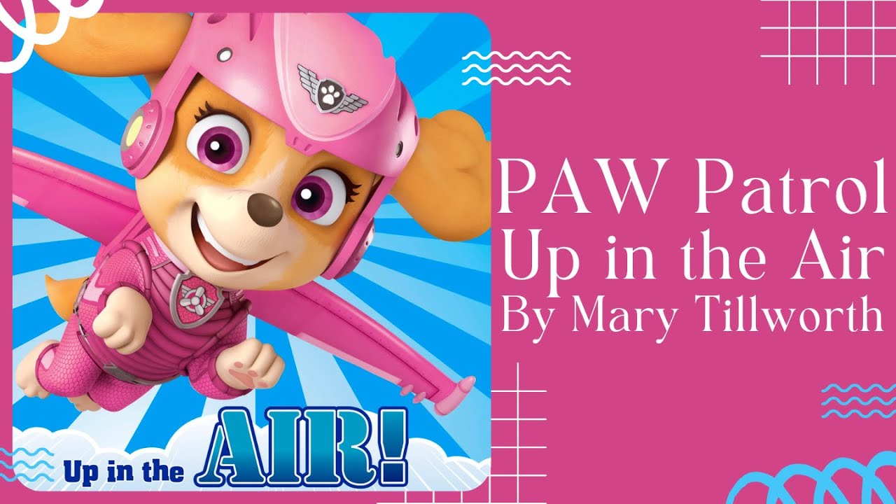 ✈️ PAW Patrol Up In The Air ✈️ Nickelodeon Stories for Kids Read Aloud [ READ ALONG VIDEO ]