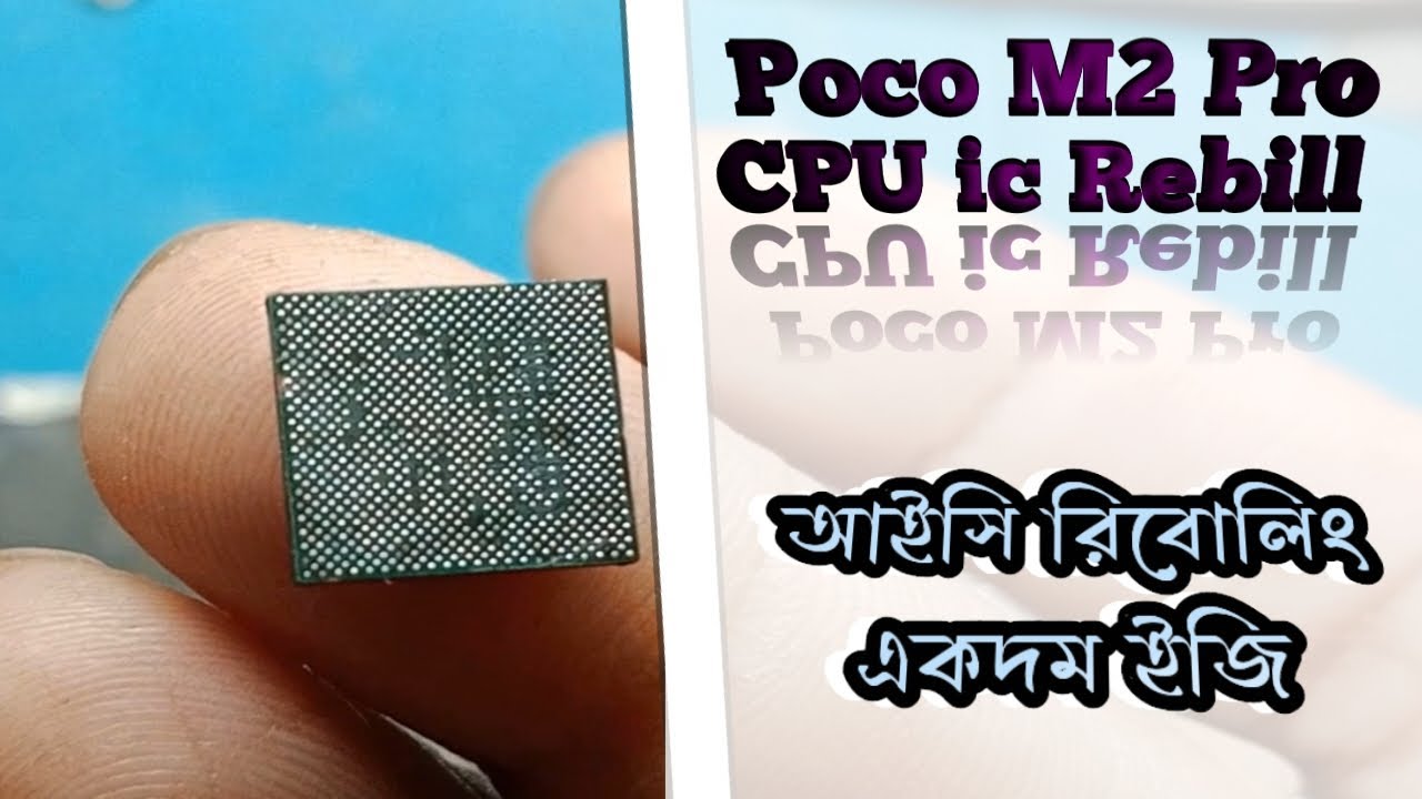 Cpu Reballing Tricks | Poco m2 pro cpu ic reball| Mobile CPU Reballing Unique Trick