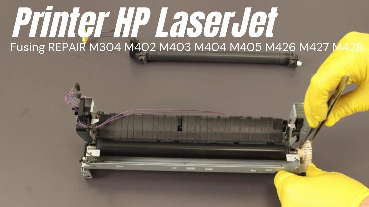 Fuser HP m402 m403 m404 m405 m426 fixing film replacement