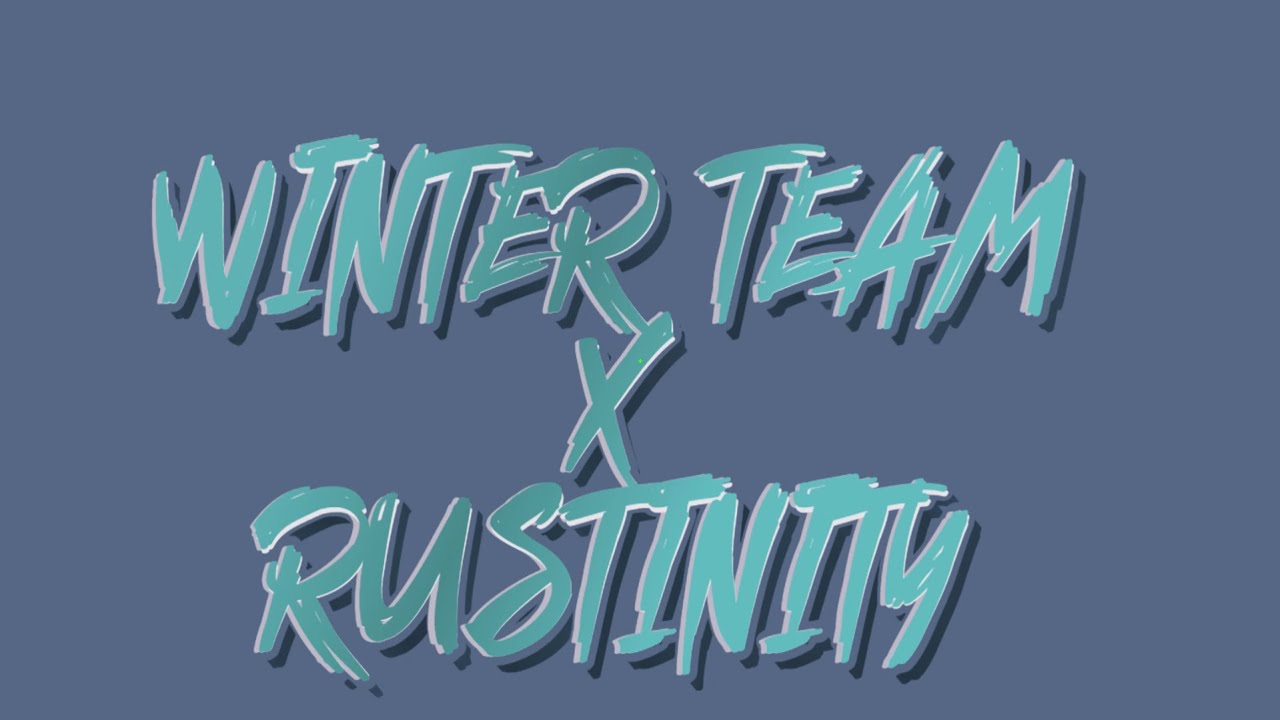Winter team wipe | Wipe Progression | Rustinity 2x monthly |