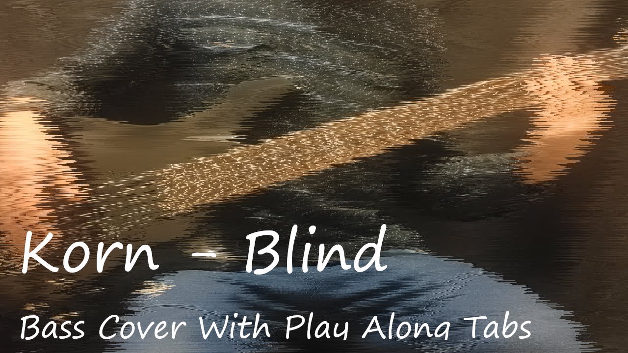 Korn - Blind Bass Cover (Tabs)