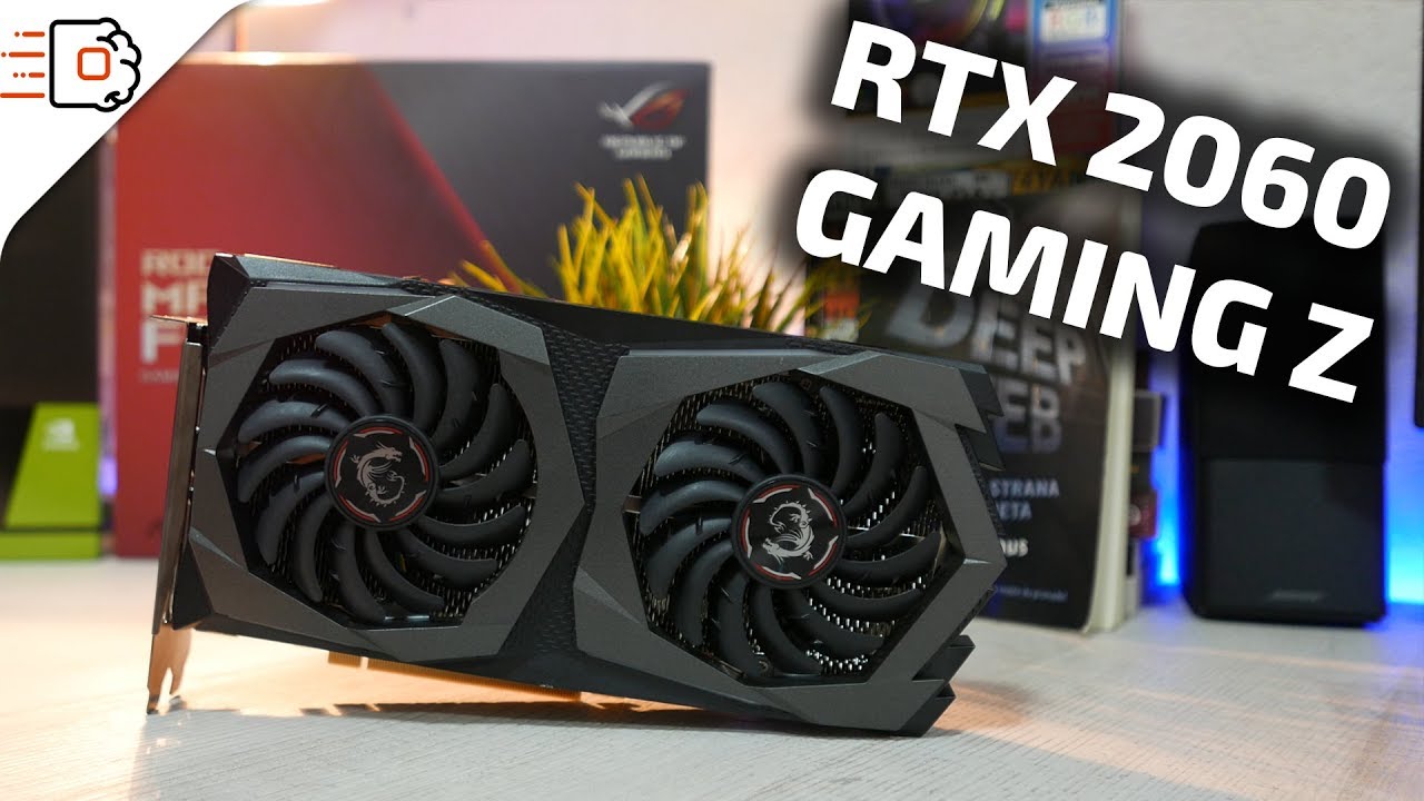 GRAFIČKA KARTA VISOKE KLASE! MSI GeForce RTX 2060 Gaming Z 6G - 4K