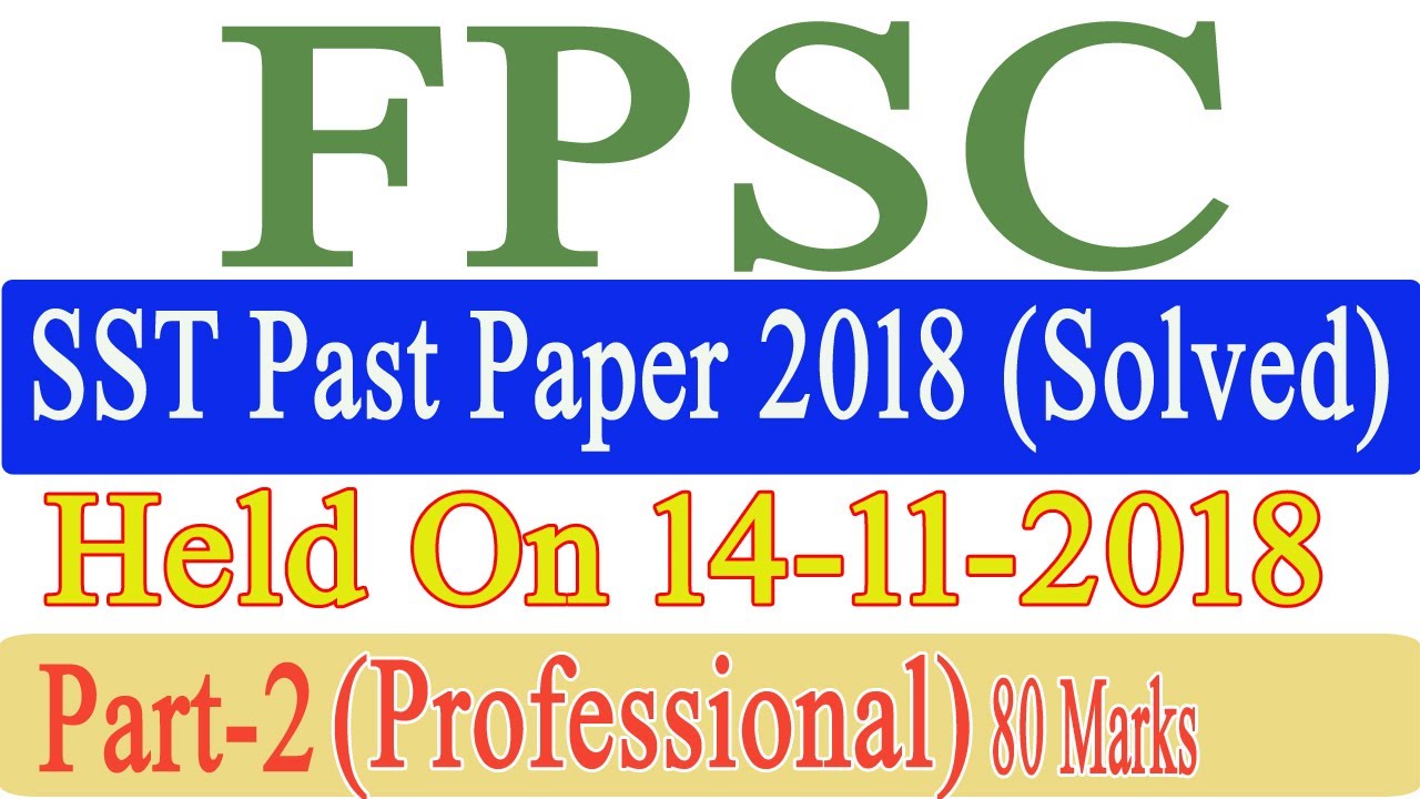 FPSC SST Past Paper Held on 14-11-2018 Part-2 (Professional - Pedagogy) | FPSC SST Test Preparation