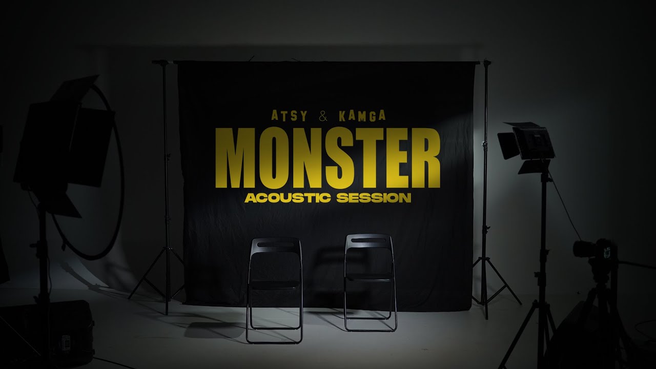 ATSY & KAMGA - Monster (Acoustic Session)