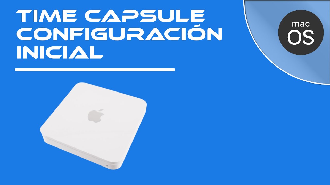Cómo configurar un Time Capsule