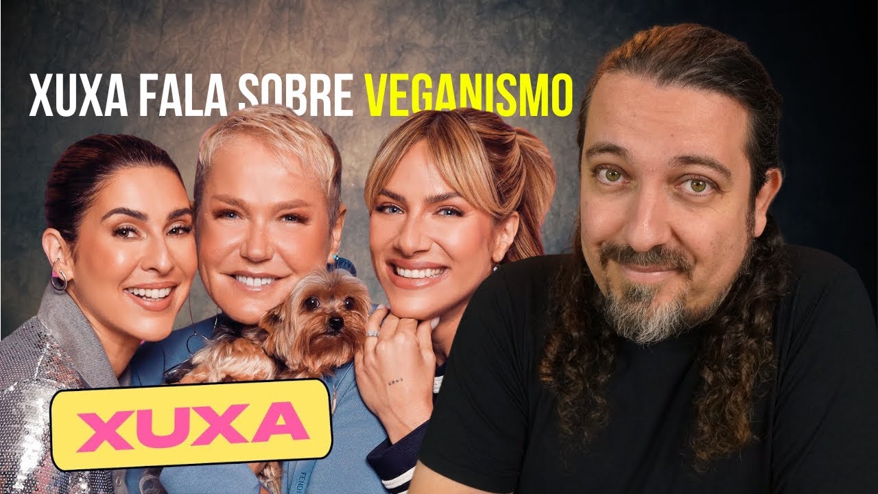 Xuxa fala sobre veganismo no podcast da Giovanna Ewbank e Fernanda Paes Leme