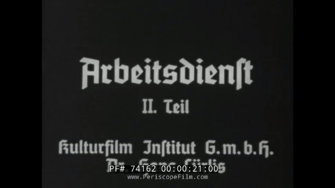 WORLD WAR II GERMAN FILM REICHSARBEITSDIENST LABOR SERVICE  74162
